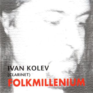 Ivan Kolev - Folkmillenium